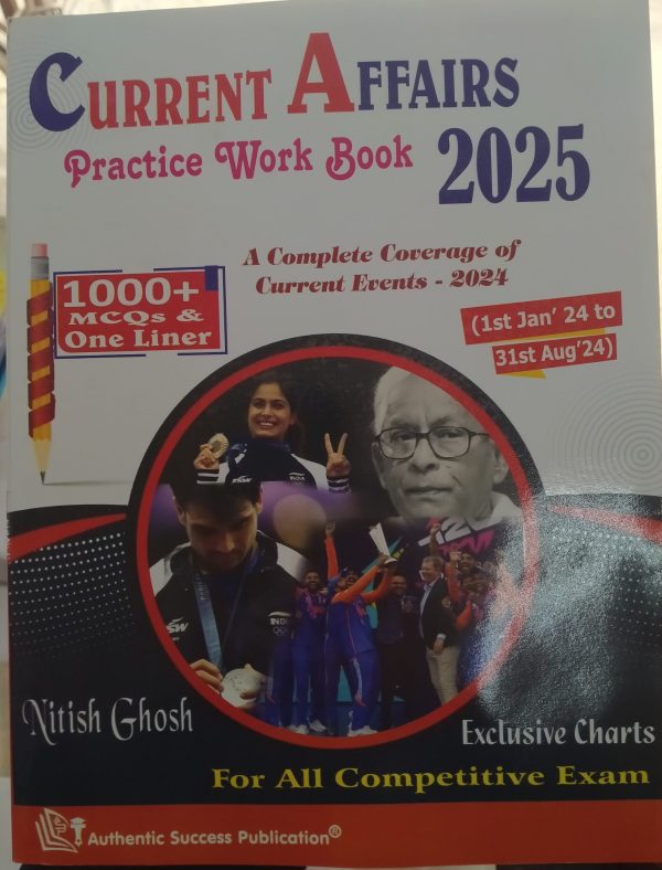 Current affairs practice work book 2025- Nitish Ghosh - authentik publication