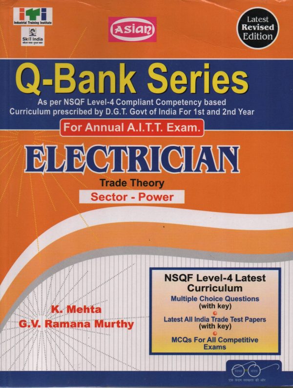 Q-Bank Series Electrician Trade theory Sector-Power - NSQF Level 4 | K. Mehta & G.V. Ramana Murthy | Asian computech publication