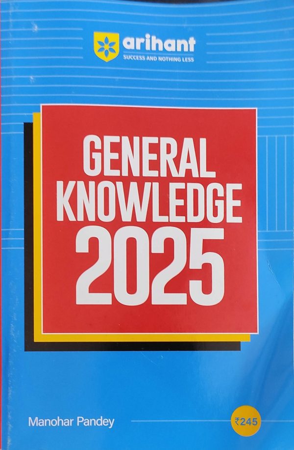 General knowledge 2025 - By Monohor Pandey | Arihant