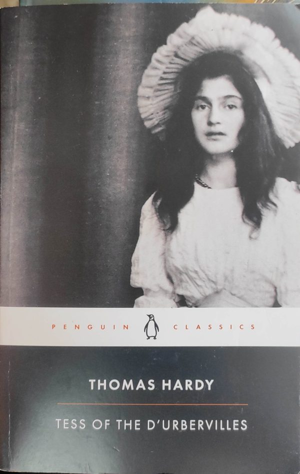 Tess Of The D'URVERBILLAERS - By Thomas Hardy | Penguin Classics Publication