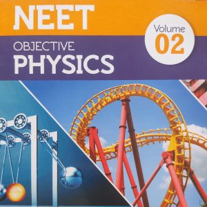 Arihant NEET Objective Physics volume 2 - By D C Pandey | Arihant publication