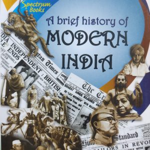 A brief history of Modern India - Spectrum