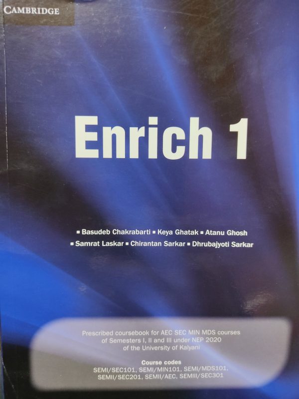 Cambridge Enrich 1 by Basudeb Chakrabarti , Keya Ghatak , Atanu Ghosh , Chirantan Sarkar, Dhrubajyoti Sarkar | Cambridge University press & Assesment