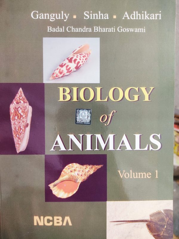 Biology of Animals Volume 1 NCBA by Ganguly Sinha Adhikari