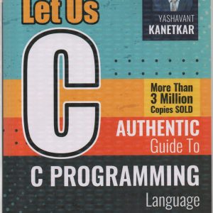 Let Us C Programming Language -19th Edition -Yashavant Kanetkar