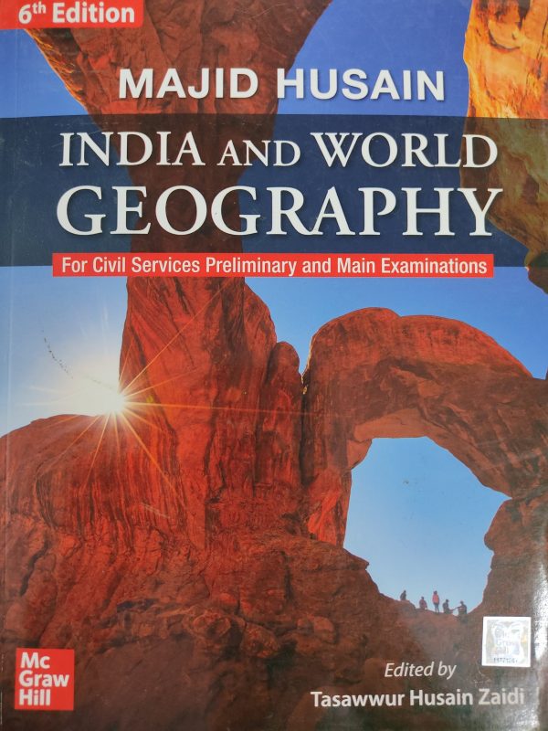 India and World Geography by Majid Husain | For Civil services preliminary and main examination - 6th Edition | Mc graw hill